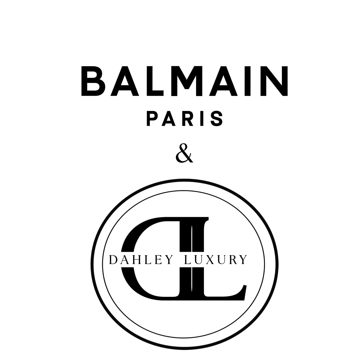 Balmain x Dahley Luxury