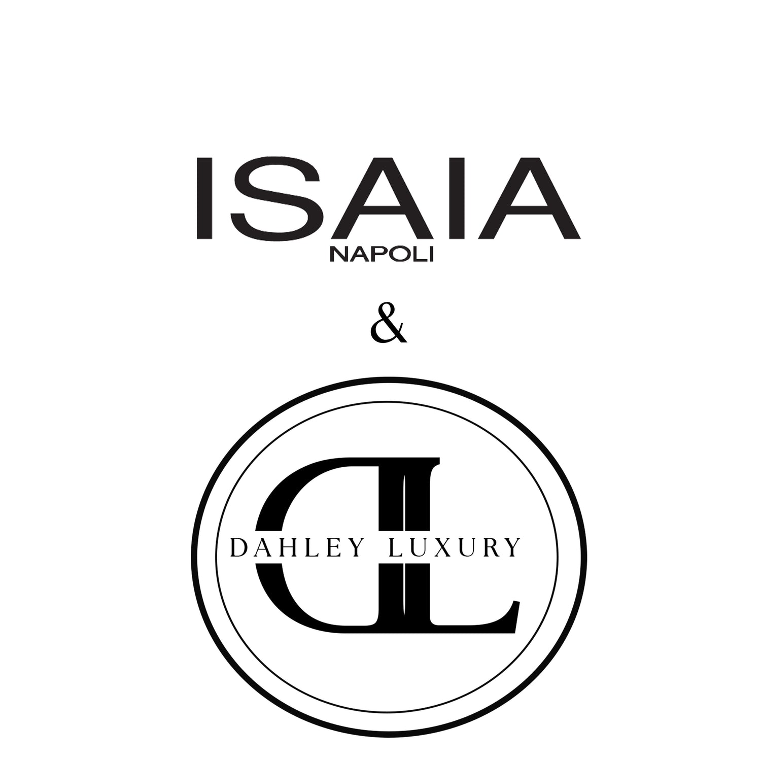 Isaia x Dahley Luxury