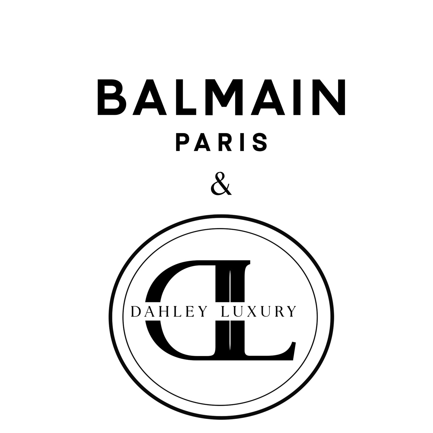 Balmain x Dahley Luxury